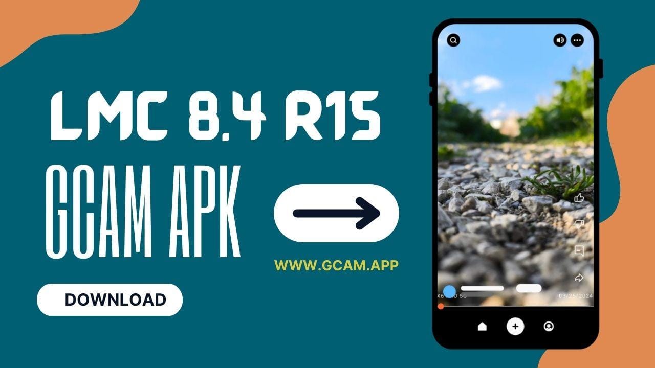 [Download] LMC 8.4 R15 Camera APK with Config File